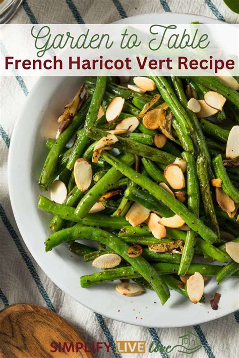 Garden to Table: A Simple & Delicious French Haricot Vert Recipe ...