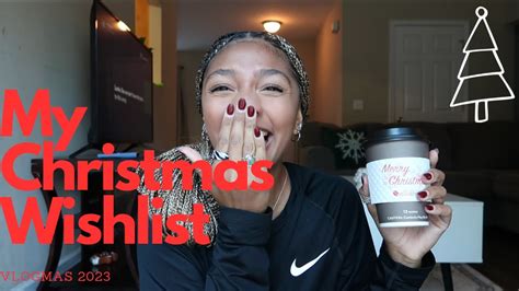 My 2023 Christmas Wishlist Vlogmas Day 1 Youtube