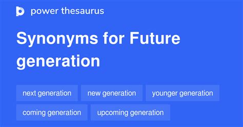 Future Generation Synonyms 201 Words And Phrases For Future Generation