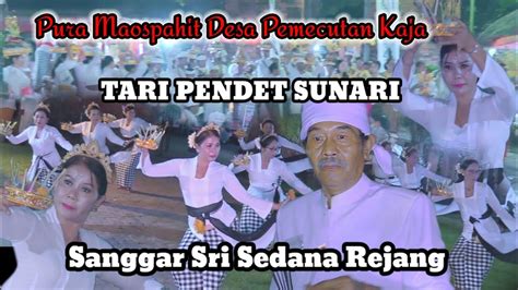 Ngaturang Ngayah Tari Pendet Sunari Pujawali Pura Maospahit Desa