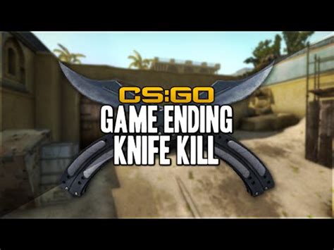 KNIFE GAME FINISHING KILL CS GO MatchMaking With Friends YouTube