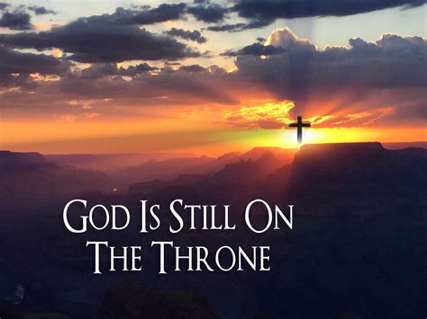 God Is Still On The Throne • Canyon Ministries