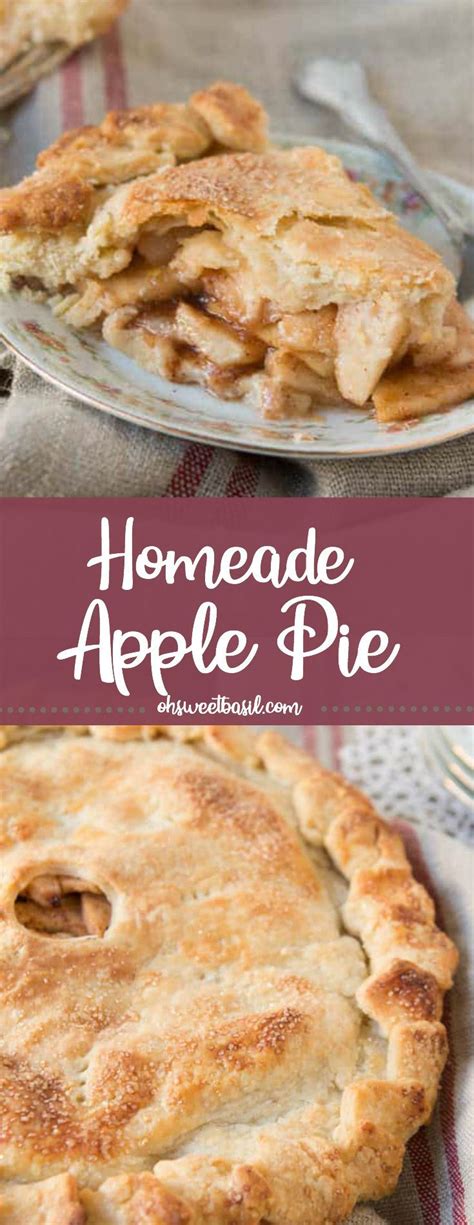 Homemade Apple Pie Oh Sweet Basil Recipe Apple Pie Recipe Easy