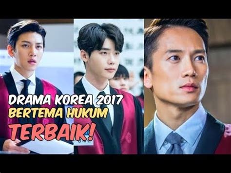 Drama Korea Terbaik Bertema Hukum Wajib Nonton Youtube