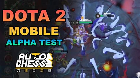 Dota 2 Mobile 2022 AutoChess Moba Alpha Gameplay YouTube