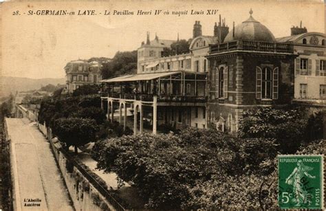 Saint Germain En Laye La Pavillon Henri Iv Ou Naquit Louis Xiv