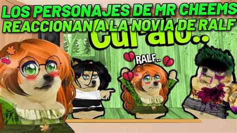 Los Personajes De Mr Cheems Reaccionan A La Novia De Ralf YouTube