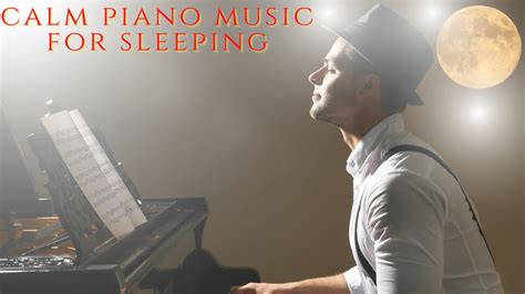 Calm Piano Music for Sleeping - Relaxing Piano Music - YouTube