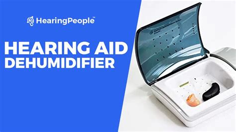 Hearing Aid Dehumidifiers What Are They Do You Need One