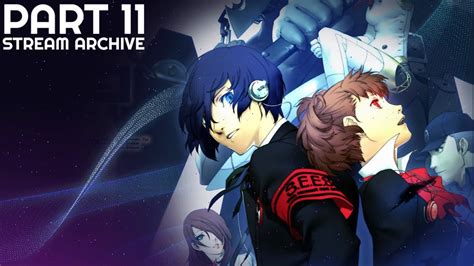 Stream Archive Persona 3 Portable Part 11 Youtube