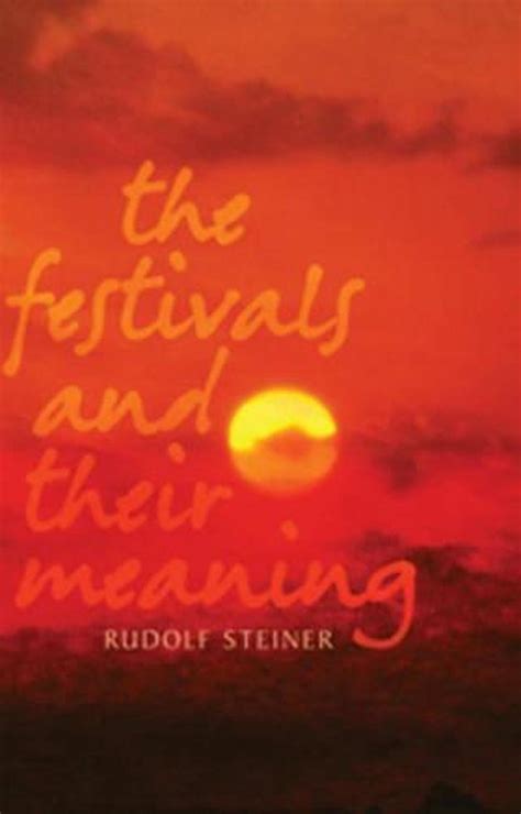 The Festivals And Their Meaning By Rudolf Steiner Paperback