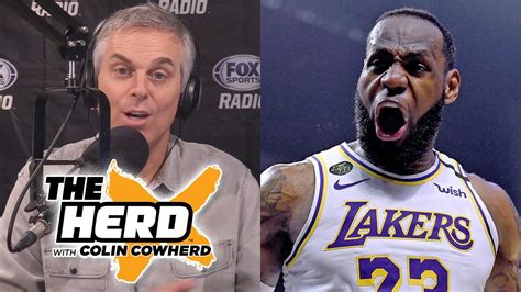 Colin Cowherd The Importance Of The Return Of Lebron James And The Lakers Youtube