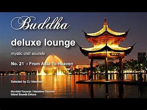 Buddha Deluxe Lounge No 21 From Asia To Heaven HD 2018 Mystic Bar