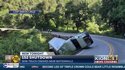 Overturned Semi Truck Shuts Down Highway Near Watsonville Youtube