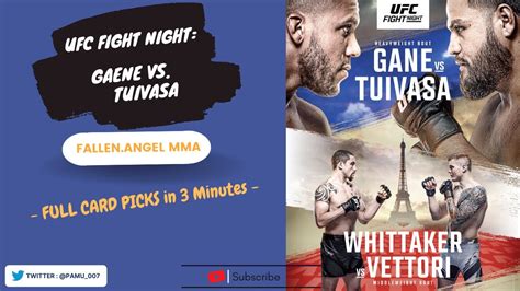 Ufc Fight Night Gane Vs Tuivasa Full Card Fight Picks In Minutes