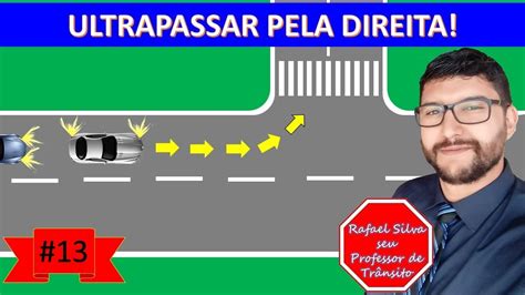 Ultrapassar Pela Direita Uma Infra O M Dia A Menos Que