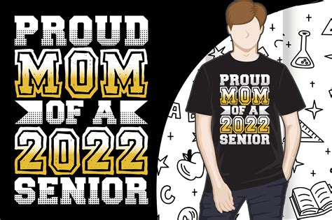 Proud Mom Graduation 2022 T Shirt Design Graphic By