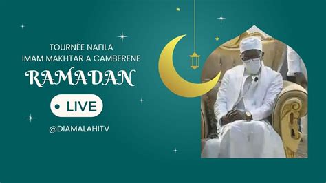 DIRECT TOURNÉE NAFILA IMAM MAKHTAR A CAMBERENE YouTube