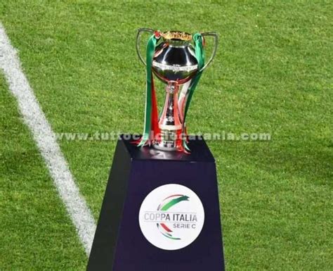 Coppa Italia Serie C Catania Trapani Marted Novembre Alle