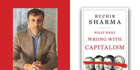 Ruchir Sharma Q&A on What Went Wrong With Capitalism - Barron's