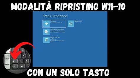 Accedi Alla Modalit Ripristino Di Windows E Con Un Tasto Youtube