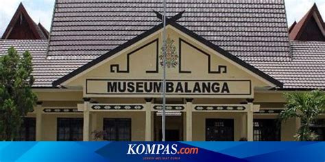 Museum Balanga Di Palangkaraya Koleksi Harga Tiket Dan Jam Buka