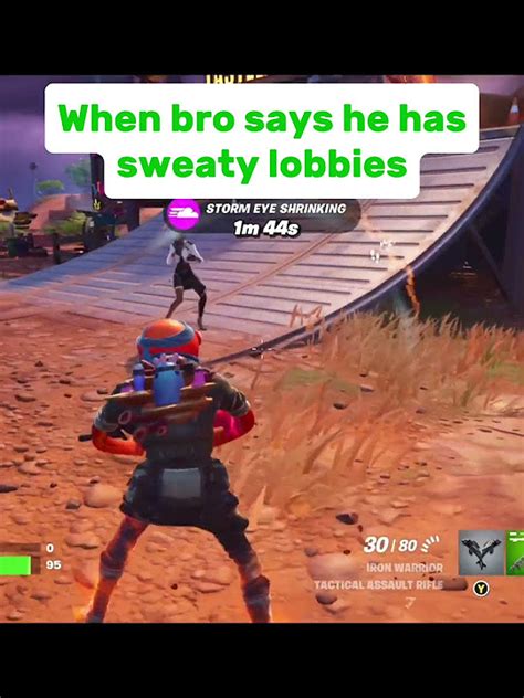 When Bro Says He Has Good Lobbies Fortnutefunny Fortnite Gaming