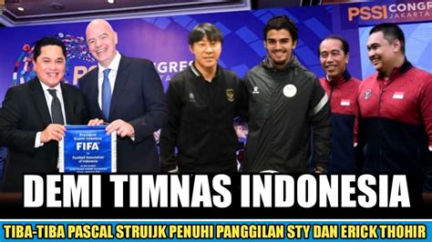 Kabar Baik Indonesia Tiba Tiba Pascal Struijk Penuhi Panggilan Sty