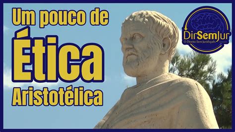 Um Pouco De Ética Aristotélica Youtube