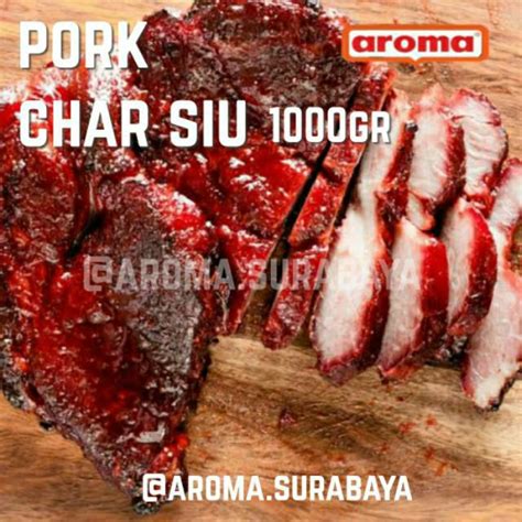 Jual AROMA Pork Cha Siu 1000gr 1kg ChaSiu Char Siu Charsiu Jasio Sioke