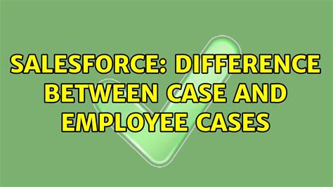 Salesforce Difference Between Case And Employee Cases Youtube