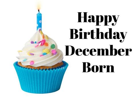 December Birthday Quotes Birthday Quotes Happy Birthday Wishes