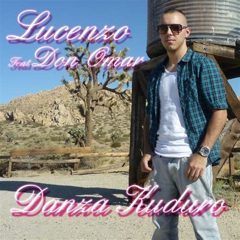 Danza Kuduro (feat. Don Omar) — Lucenzo | Last.fm