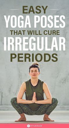 Yoga Poses That Will Cure Irregular Periods And Menstrual Pain Artofit