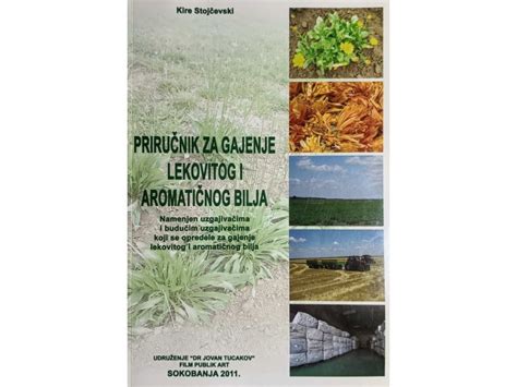 Priručnik za gajenje lekovitog i aromatičnog bilja Kupindo 76608385