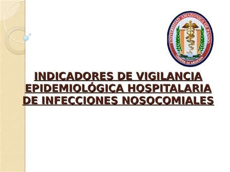 Ppt Slide Indicadores De Vigilancia Epidemiol Gica Hospitalaria De