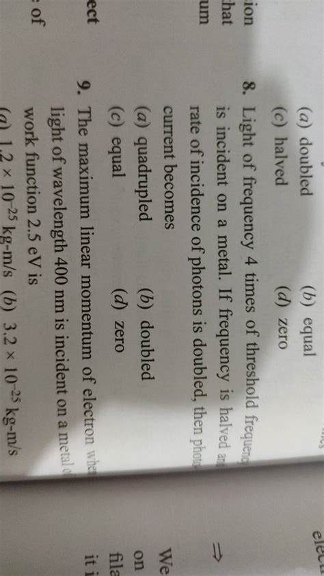 Light Of Frequency Times Of Threshold Frequenc Is Incident On A Metal