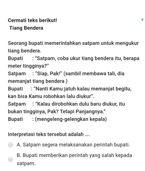 Solved Cermati Teks Berikut Tiang Bendera Seorang Bupati