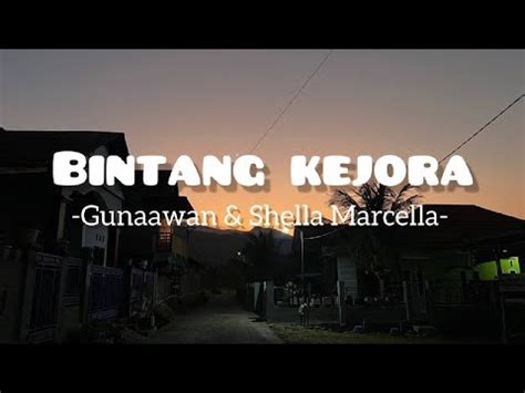 BINTANG KEJORA Gunawan Shella Marcella Lyric YouTube