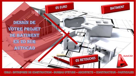 Je Vais Dessiner Le Plan De Votre Projet De B Timent En D Sur Autocad