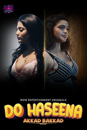 Do Haseena Wow S E Hindi Hot Web Series Unrated Mb Hdrip