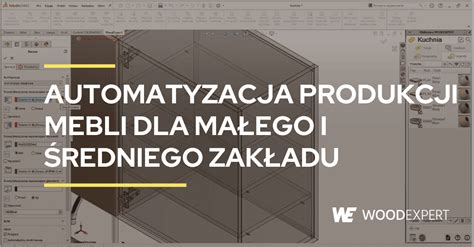 Automatyzacja produkcji mebli na wymiar dla małego i średniego zakładu