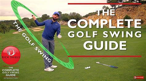 The Complete Golf Swing Guide Rick Shiels Pga Coach Golf Armies