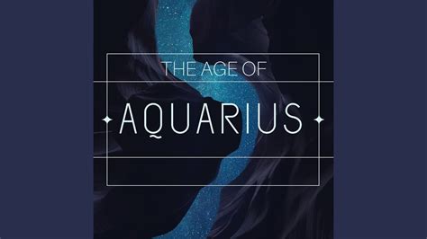 The Age Of Aquarius Youtube