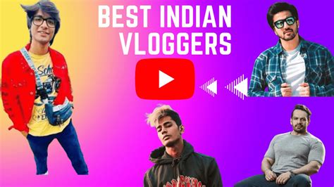 Top 10 Indian Vloggers On YouTube 2023 TheTop10spot