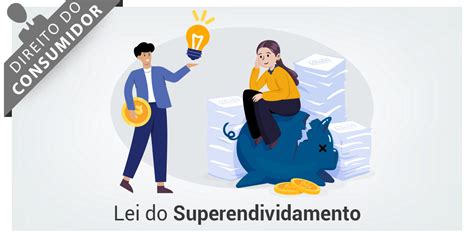 Lei do Superendividamento Bezerra Gonçalves Advogados Associados