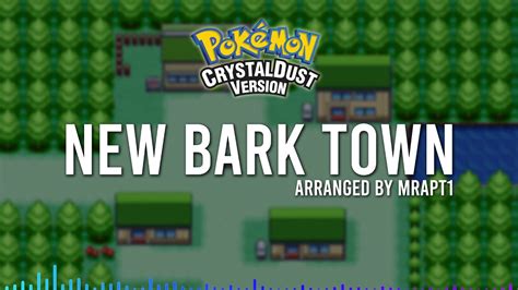 New Bark Town Pokémon CrystalDust OST YouTube