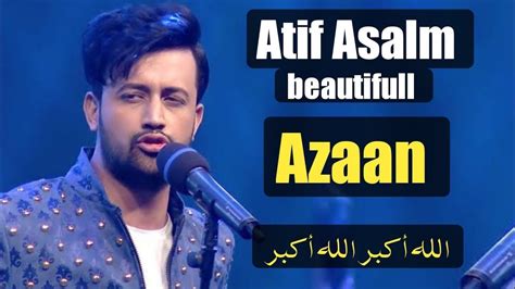 Azan By Atif Aslam Latest 2020 New Release Azan Recitation Atif Aslam Youtube