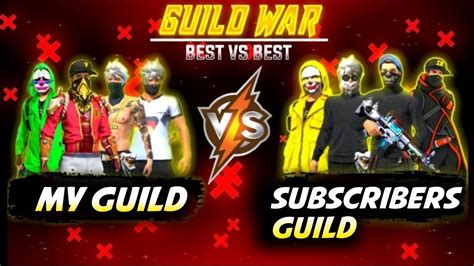 My Guild Vs Subscribers Guild War Free Fire Live Only For