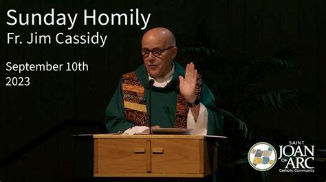 Father Jim Cassidy S September 10th Homily Youtube